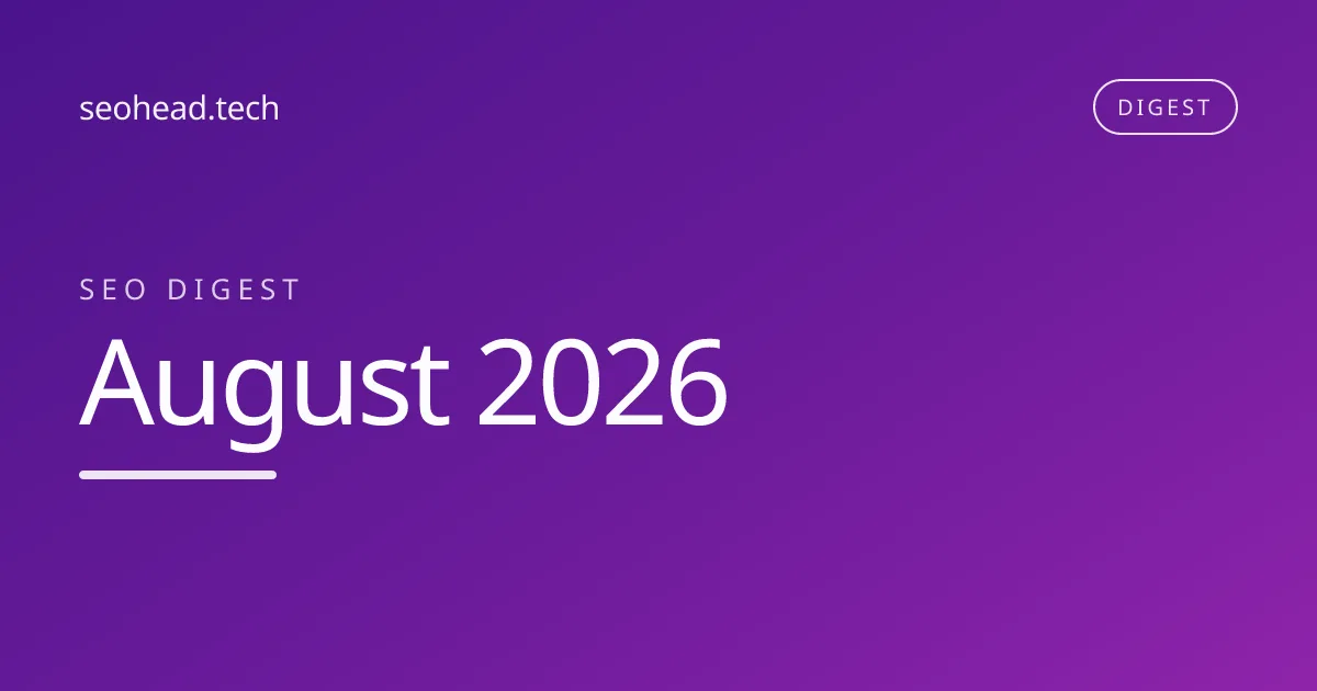 Issue cover: SEO digest, August 2026